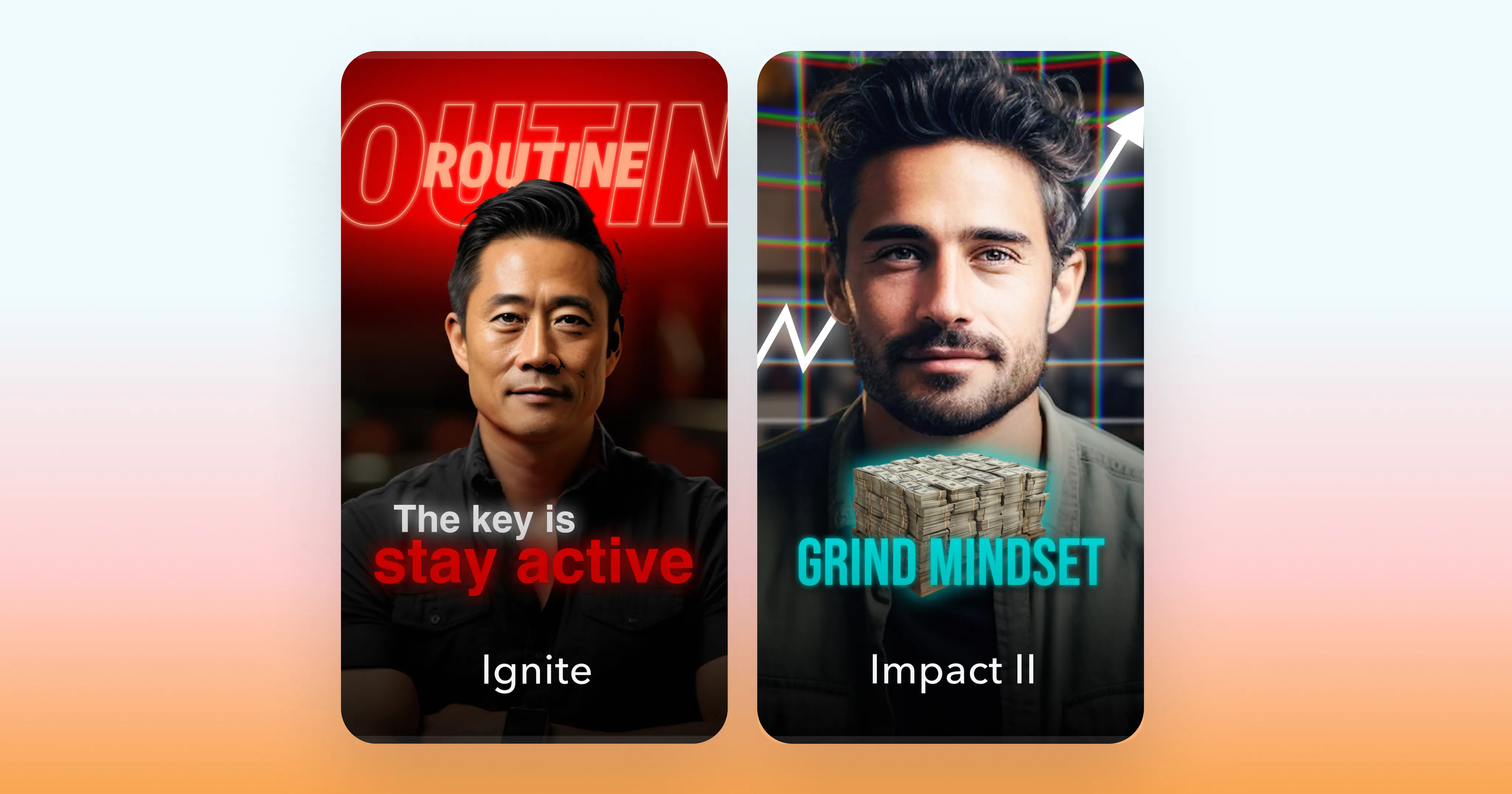 Image showing Ignite thumbnail with portrait and bold “stay active” headline under “ROUTINE” text, alongside Impact II thumbnail with creator portrait, chart arrow graphics, cash stack, and “Grind Mindset” headline